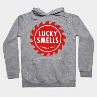 Lucky Smells Lumber Mill Hoodie